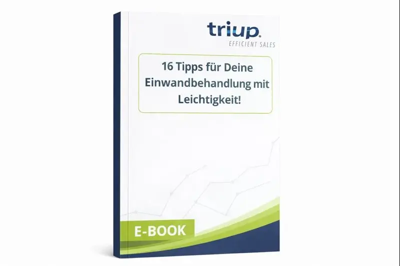 Cover eines E-Books zum Thema Einwandbehandlung mit dem Logo von triup und hilfreichen Praxistipps für Verkaufsgespräche.